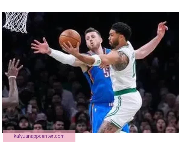 凯尔特人终结雷霆12连胜 布朗砍31分8篮板 亚历山大空砍33分